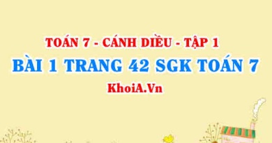 Bài 1 trang 42 SGK Toán 7 tập 1 Cánh Diều